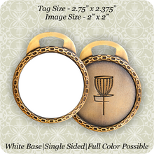 Load image into Gallery viewer, Round Medallion Single Sided Tag 2.75” x 2.375”
