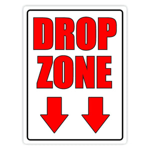 Drop Zone Sign